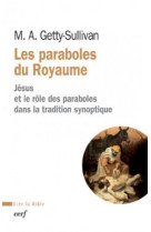 Les paraboles du royaume - jesus et le role des paraboles dans la tradition synoptique