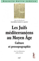 Les juifs mediterraneens au moyen age - culture etprosopogaphie