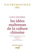 Les idees maitresses de la culture chinoise