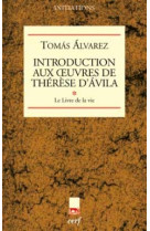 Introduction aux oeuvres de therese d'avila - tome1