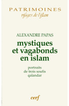 Mystiques et vagabonds en islam