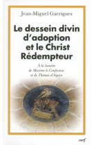 Le dessein divin d'adoption et le christ rédempteur