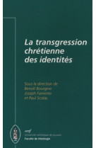 La transgression chrétienne des identités