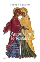 Aujourd'hui le rosaire