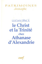 Le christ et la trinité chez athanase d'alexandrie