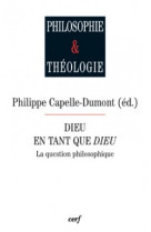 Dieu en tant que dieu - la question philosophique