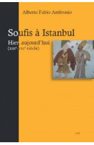 Soufis à istanbul - hier, aujourd'hui