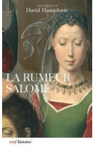 La rumeur salome