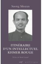 Itinéraire d'un intellectuel khmer rouge