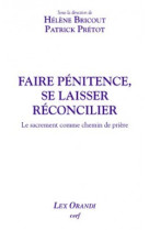 Faire pénitence, se laisser réconcilier