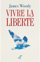 Vivre la liberté