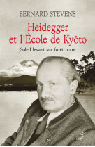 Heidegger et l'ecole de kyoto - soleil levant surforet noire