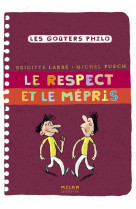 Le respect et le mépris