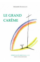 Grand carème nouvelle édition