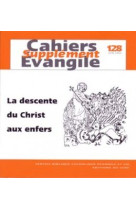 Cahiers evangile supplement - numero 128 la descente du christ aux enfers