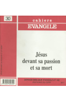 Ce-30. jésus devant sa passion et sa mort