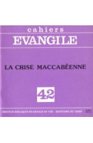 Ce-42. la crise maccabéenne