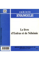 Cahiers evangile numero 95 le livre d'esdras et denehemie