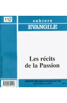 Ce-112. les récits de la passion