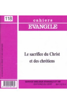 Cahiers evangile numero 118 le sacrifice du christet des chretiens