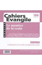 Cahiers evangile - numero 166 le mystere de la croix