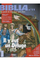 Biblia 11 - il y eut un deluge