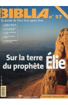 Biblia 57 - sur la terre du prophete élie