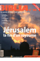 Biblia 58 - jerusalem, la fin d'un royaume