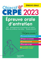 Objectif crpe 2023 -  réussir l'épreuve orale d'entretien