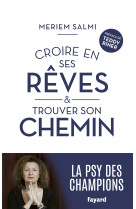 Croire en ses rêves et trouver son chemin