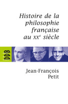 Histoire de la philosophie française au xxe siècle