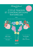 Cycle féminin et contraceptions naturelles - pour une féminité consciente et épanouie