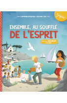 7-8 ans - module 2 - ensemble au souffle de l'esprit