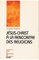 Jesus christ a la rencontre des religions - jjc n°39