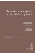 Mutations des religions et identités religieuses