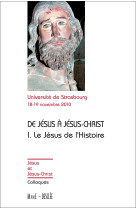 De jésus à jésus-christ i le jésus de l'histoire