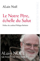 Le notre père, échelle du salut