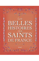 Les belles histoires des saints de france