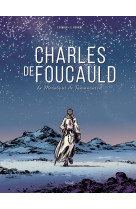 Charles de foucauld, le marabout de tamanrasset