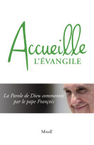 Accueille l'évangile