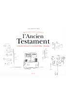 Petite initiation illustrée à l ancien testament pour mieux connaître jésus