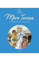 Mère teresa, le sourire de calcutta