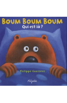 Boum boum boum qui est la