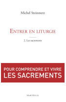 Entrer en liturgie t1 - un chemin de foi