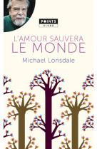 L'amour sauvera le monde