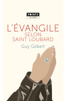 L'evangile selon saint loubard