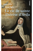 La vie de sainte thérèse d'avila