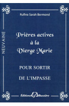 Prières actives à la vierge marie - pour sortir de l'impasse