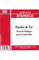 Cahiers evangile numero 120 paroles de vie