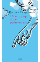 Dieu explique a mes petits-enfants